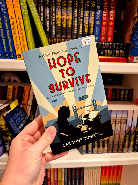 Hope to Survive - Caroline Dunford