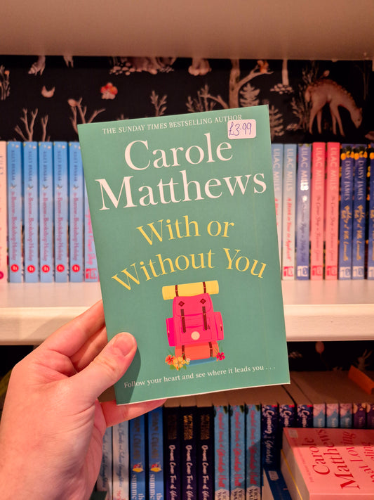 With or Without You - Carole Matthews