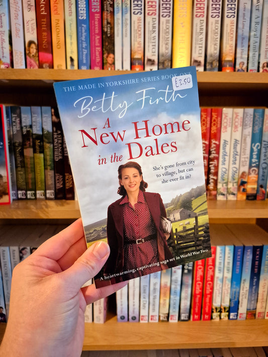 A New Home in the Dales - Betty Firth