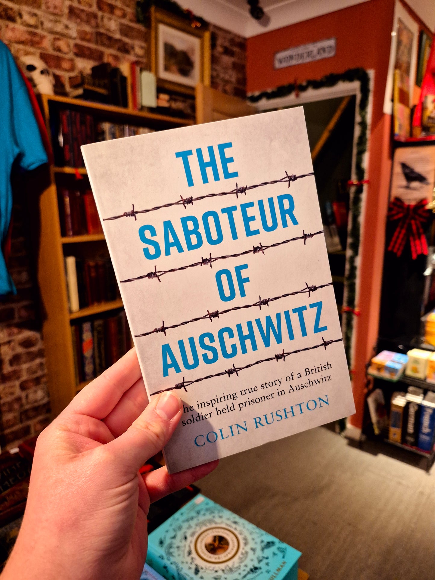 The Saboteur of Auschwitz - Colin Rushton