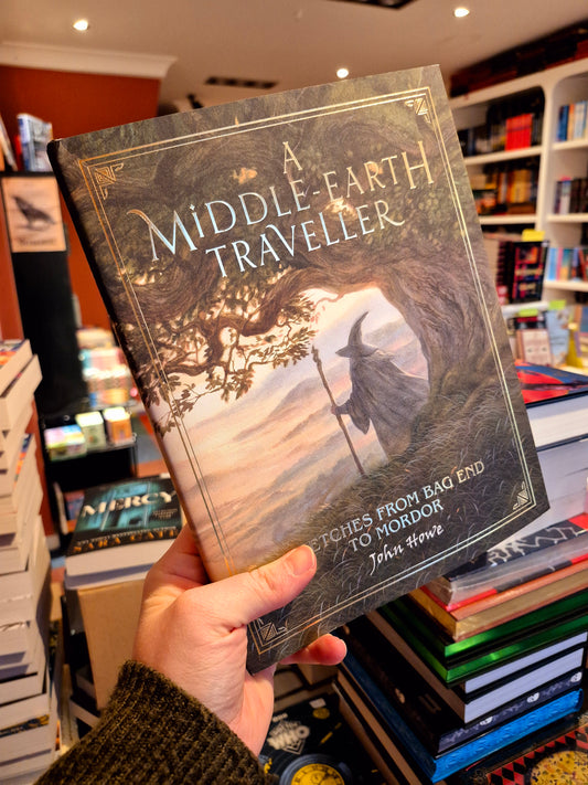 A Middle Earth Traveller: Sketches from Bag End to Mordor - John Howe