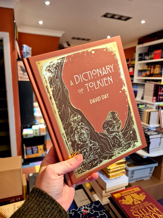 A Dictionary of Tolkien - David Day (Deluxe Illustrated Edition)