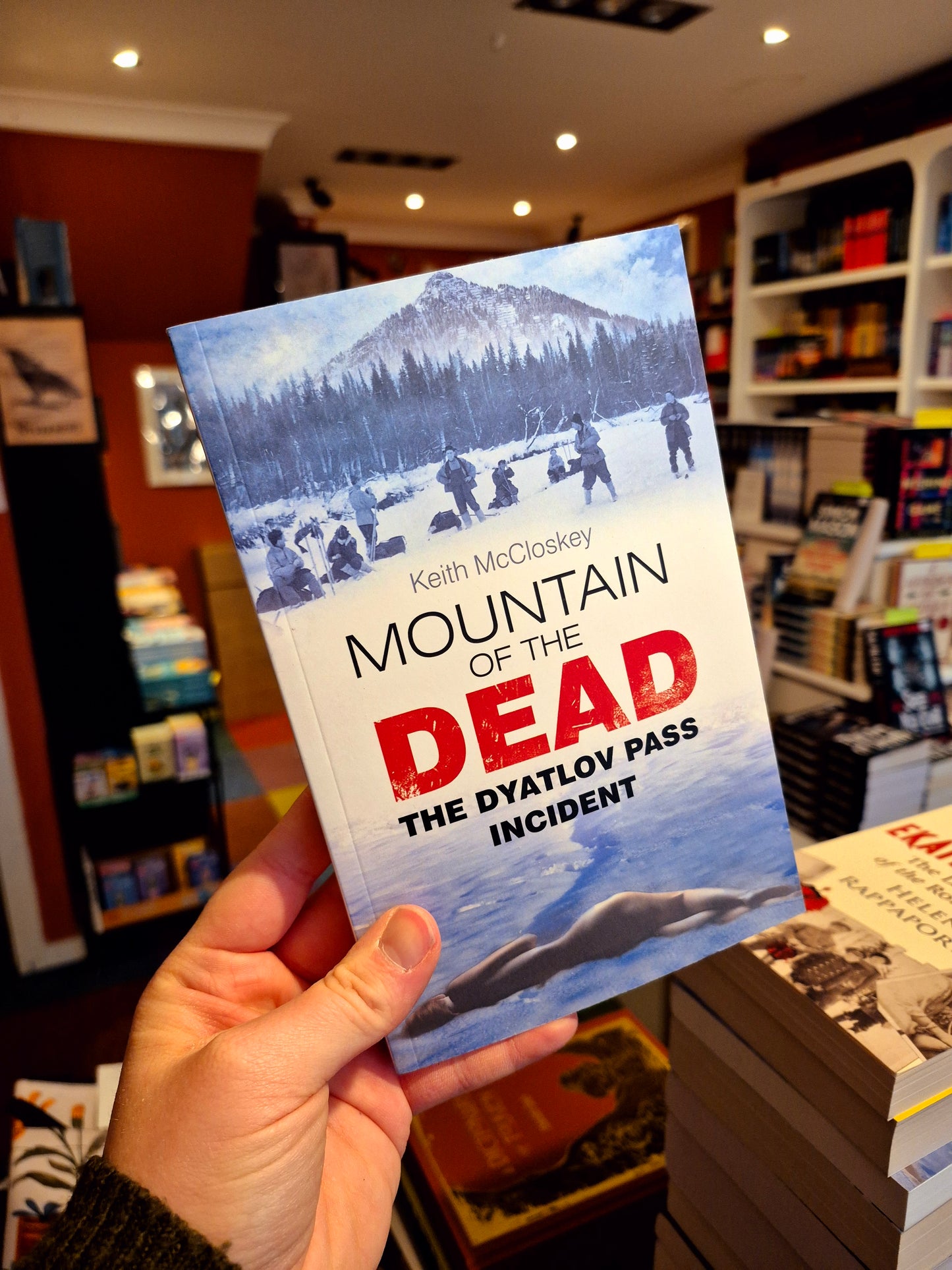 Mountain of the Dead: The Dyatlov Pass Incident - Keith McCloskey