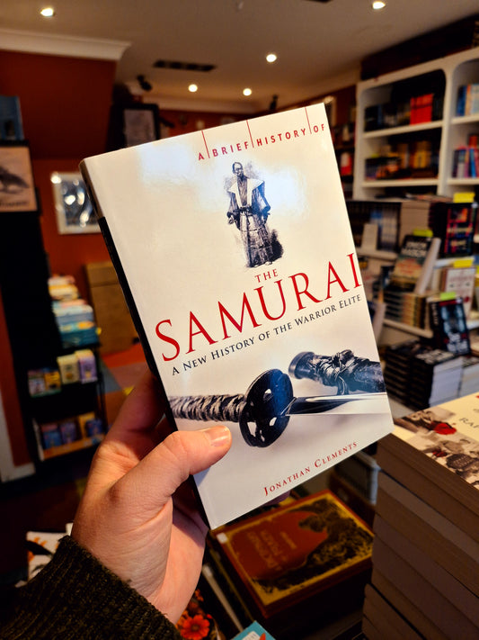 A Brief History of the Samurai - Jonathan Clements