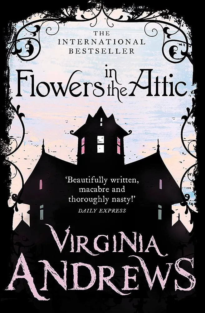 Flowers in the Attic - Virginia Andrews