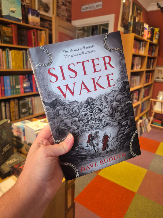 Sister Wake - Dave Rudden (Signed Broken Binding Edition)