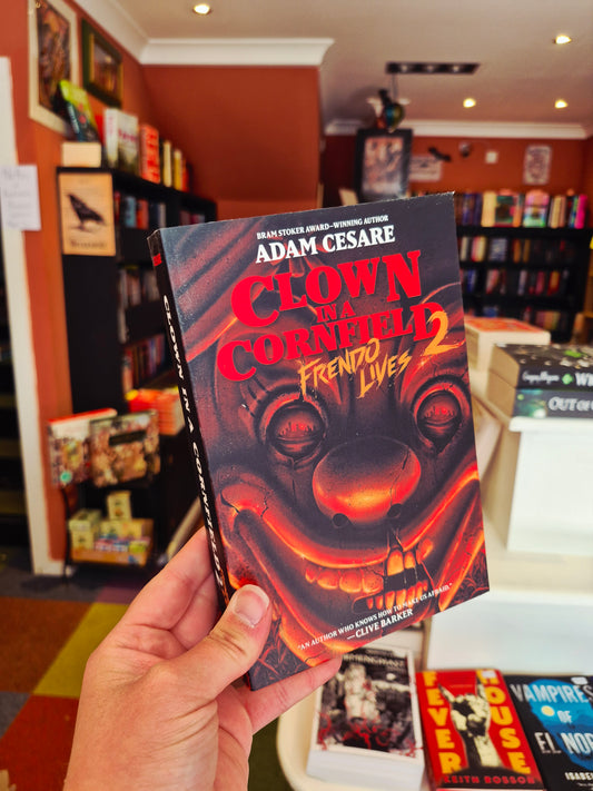 Clown in a Cornfield 2: Frendo Lives - Adam Cesare