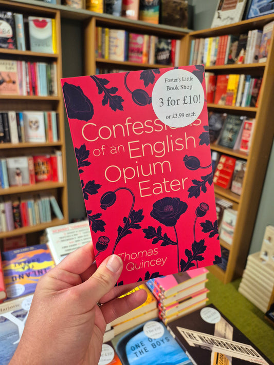 Confessions of an English Opium Eater - Thomas de Quincey