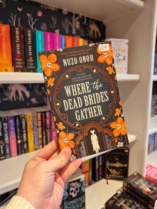Where the Dead Brides Gather - Nuzo Onoh