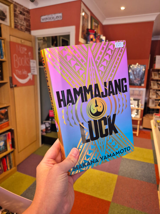 Hammajang Luck - Makana Yamamoto (Signed Illumicrate Hardback)