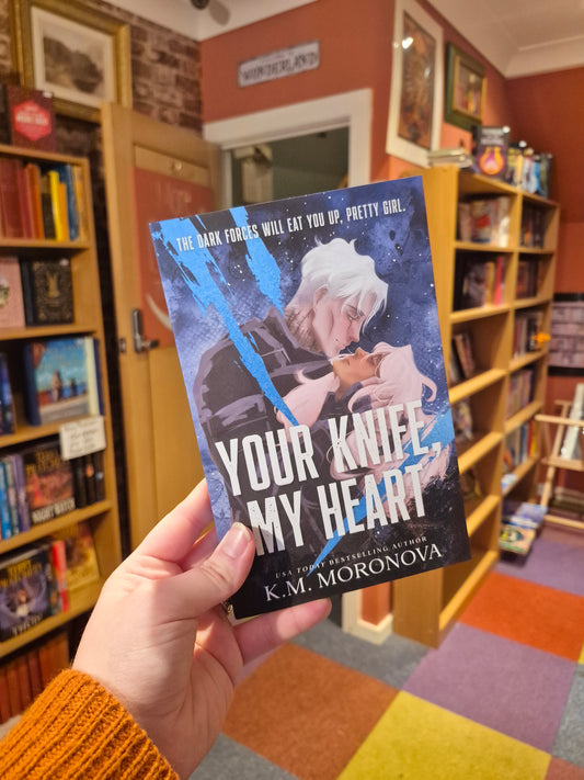 Your Knife, My Heart - KM Moronova