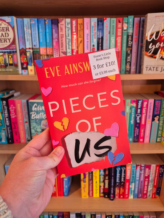 Pieces of Us - Eve Ainsworth Perfect for fans of Colleen Hoover