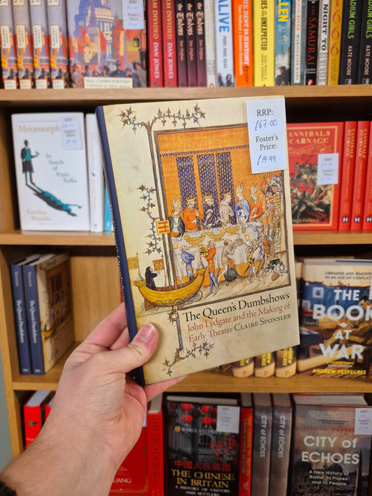 The Queen's Dumbshows: John Lydgate and the Making of Early Theatre