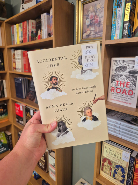 Accidental Gods: On Men Unwittingly Turned Divine - Anna Della Subin