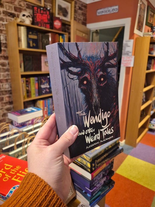 The Wendigo and Other Weird Tales - Algernon Blackwood