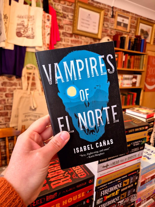 Vampires of El Norte - Isabel Canas