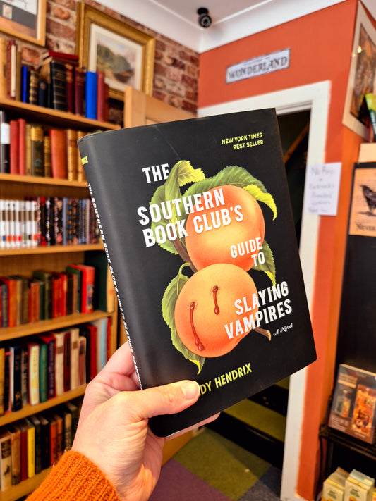 Signed Bookplate Edition - The Southern Book Club's Guide to Slaying Vampires - Grady Hendrix