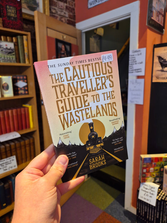 The Cautious Traveller's Guide to the Wastelands - Sarah Brooks