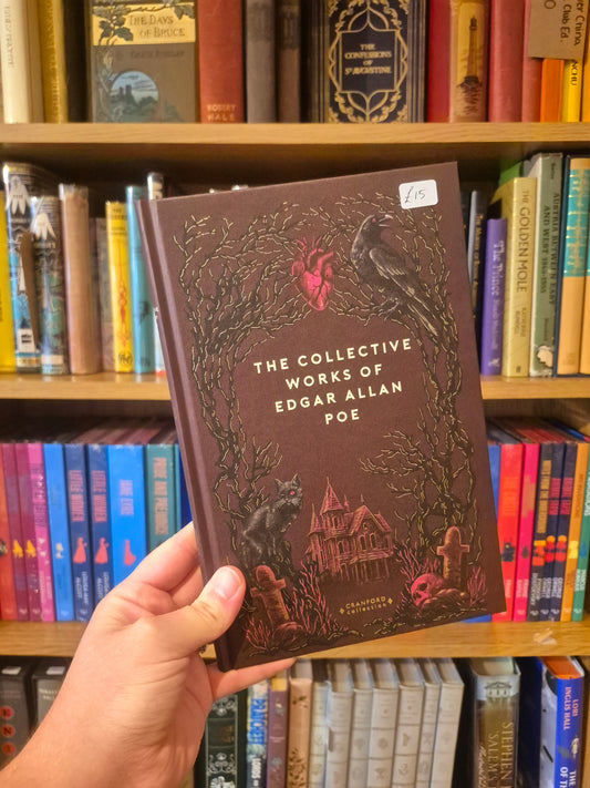The Collective Works of Edgar Allan Poe (Cranford Classics Sprayed Edge Collection)