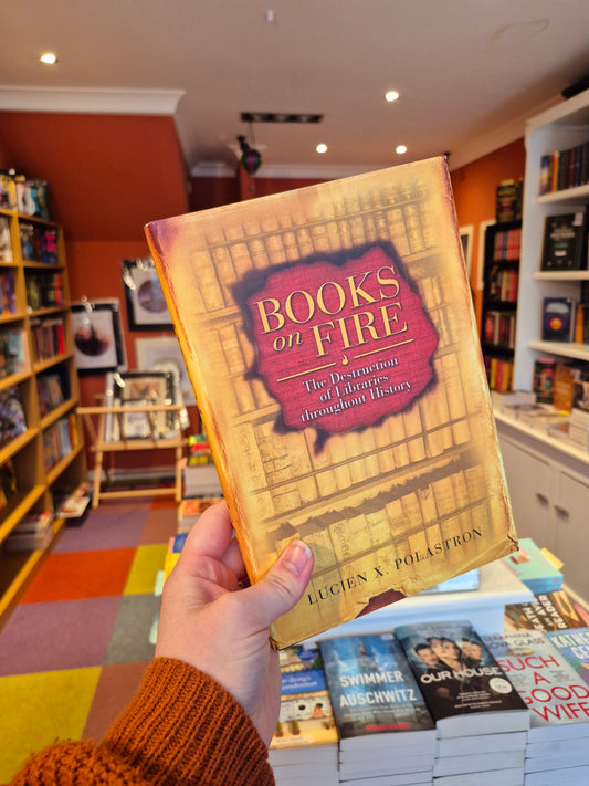 Books on Fire: The Destruction of Libraries Throughout History