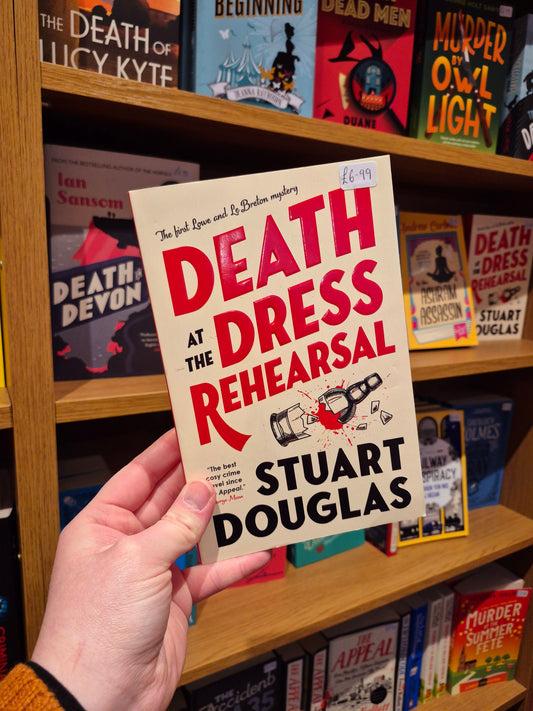 Death at the Dress Rehearsal - Stuart Douglas
