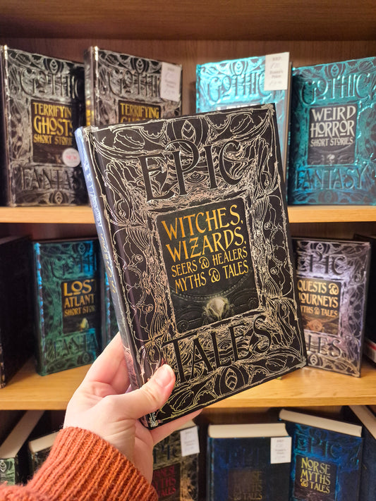 Wizards, Witches, Seers & Healers Myths & Tales