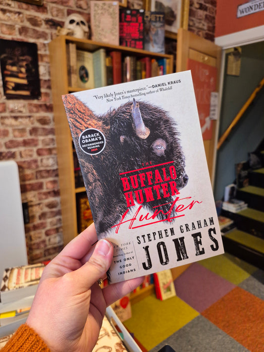 The Buffalo Hunter Hunter - Stephen Graham Jones