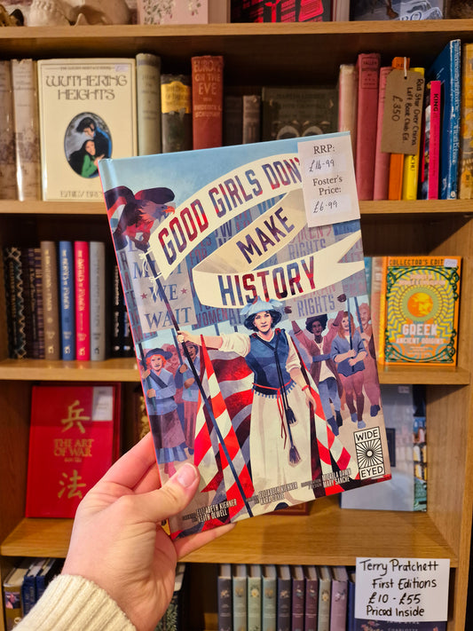 Good Girls Don't Make History