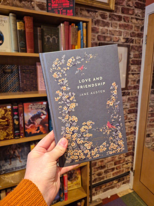 Love and Friendship - Jane Austen (Cranford Classics)