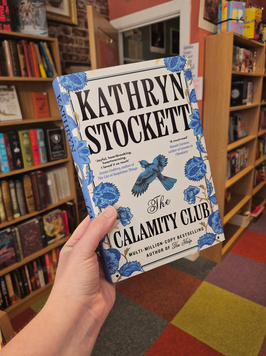 The Calamity Club - Kathryn Stockett