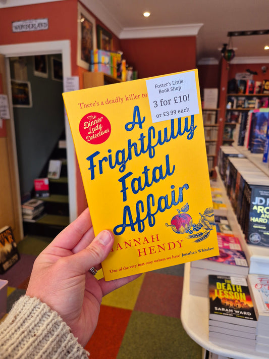 A Frightfully Fatal Affair - Hannah Hendy