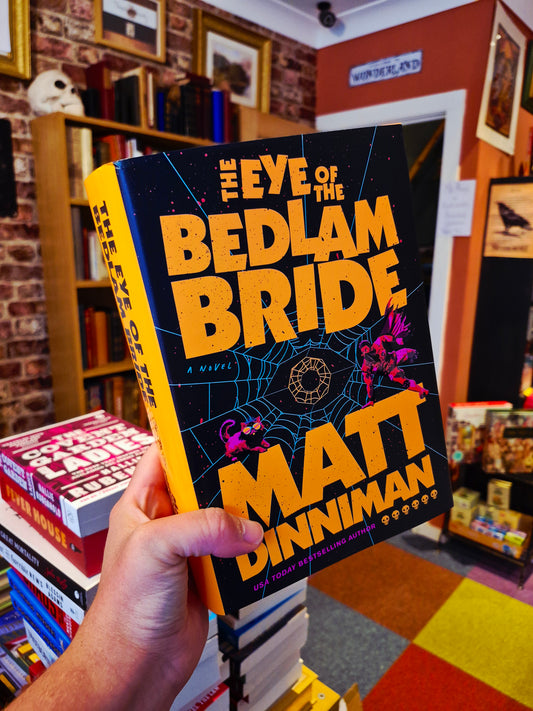 The Eye of the Bedlam Bride (Dungeon Crawler Carl Book 6) - Matt Dinniman