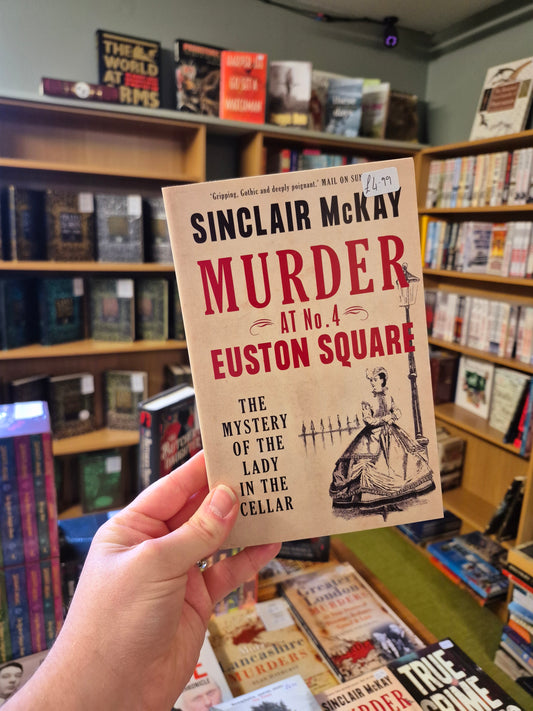 Murder at No. 4 Euston Square - Sinclair McKay