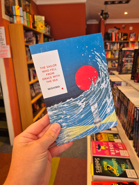 The Sailor Who Fell from Grace with the Sea - Yukio Mishima (Japanese Classics Series)