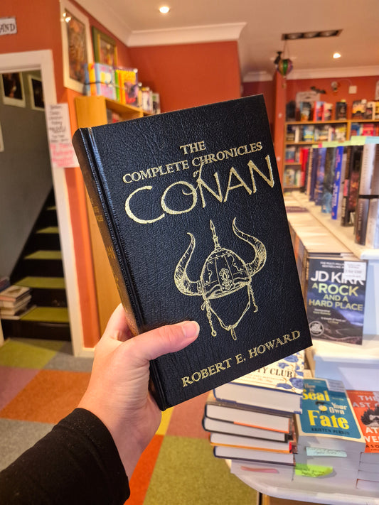 The Complete Chronicles of Conan - Robert E Howard