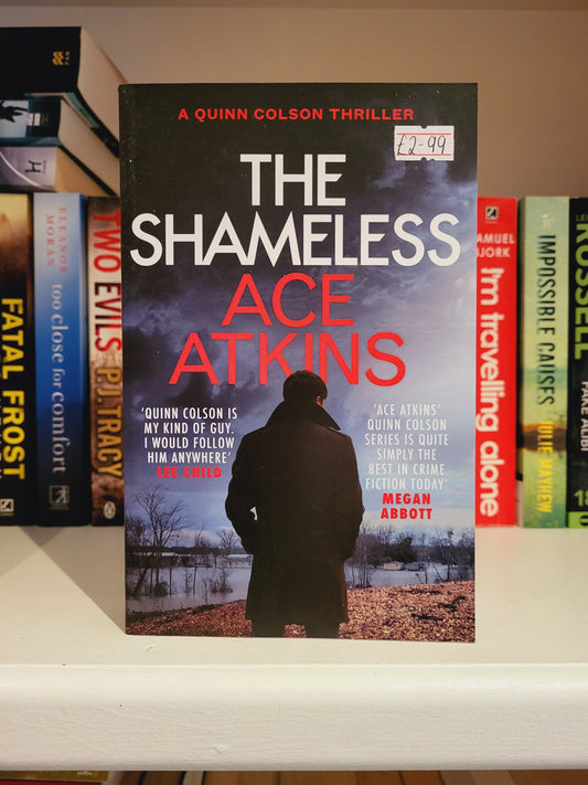 The Shameless - Ace Atkins