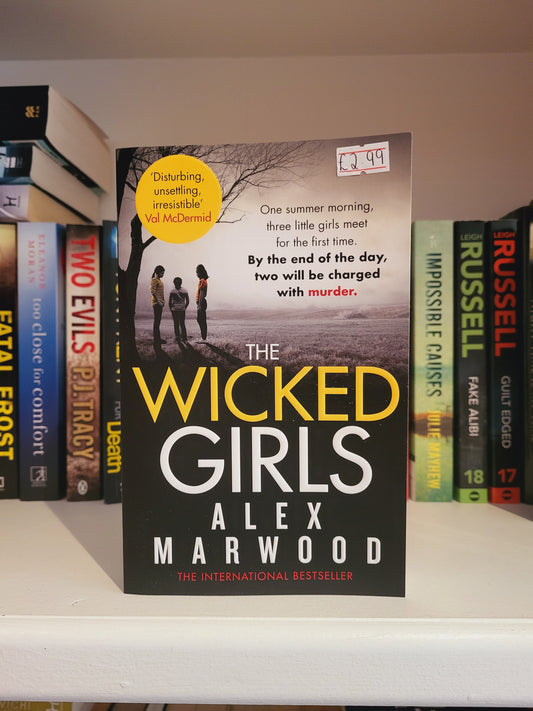 The Wicked Girls - Alex Marwood